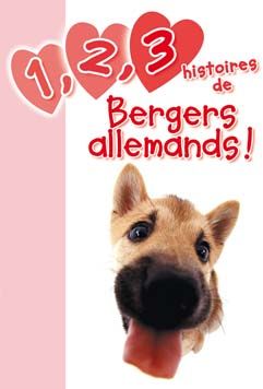 1, 2, 3 histoires de bergers allemands !