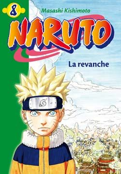 Naruto Tome 8 : la revanche