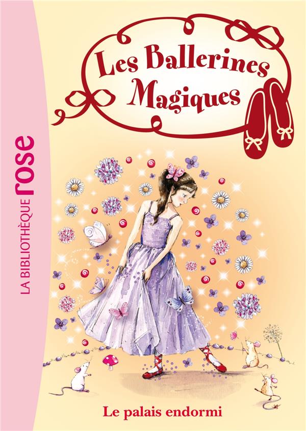 Les ballerines magiques Tome 5 ; le palais endormi