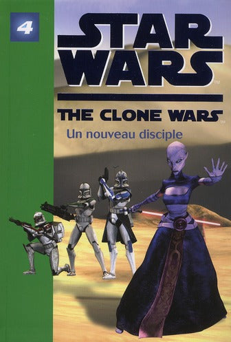 Star wars - the clone wars Tome 4 ; un nouveau disciple
