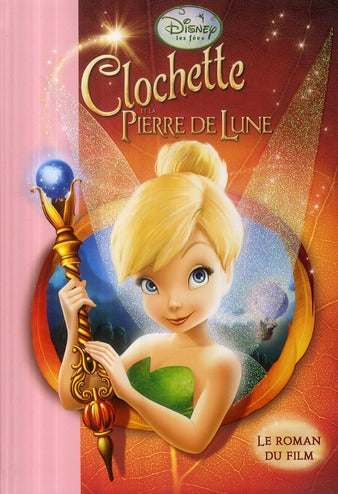 La Fée Clochette Tome 2 : Clochette et la pierre de lune