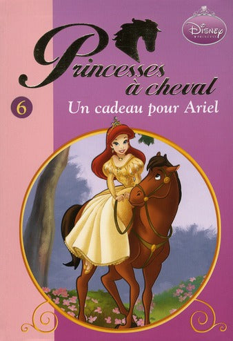 Princesse à cheval Tome 6 ; un cadeau pour Ariel