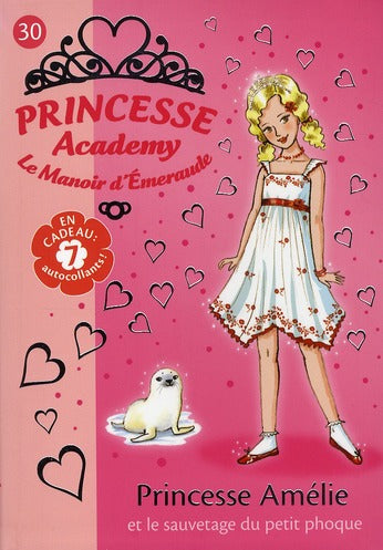 Princesse academy Tome 30 ; princesse Amélie et le sauvetage du petit phoque