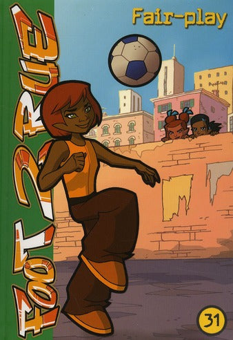 Foot 2 rue Tome 31 : fair-play