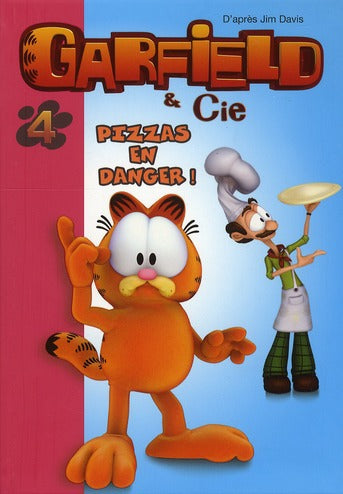 Garfield Tome 4 : pizzas en danger !