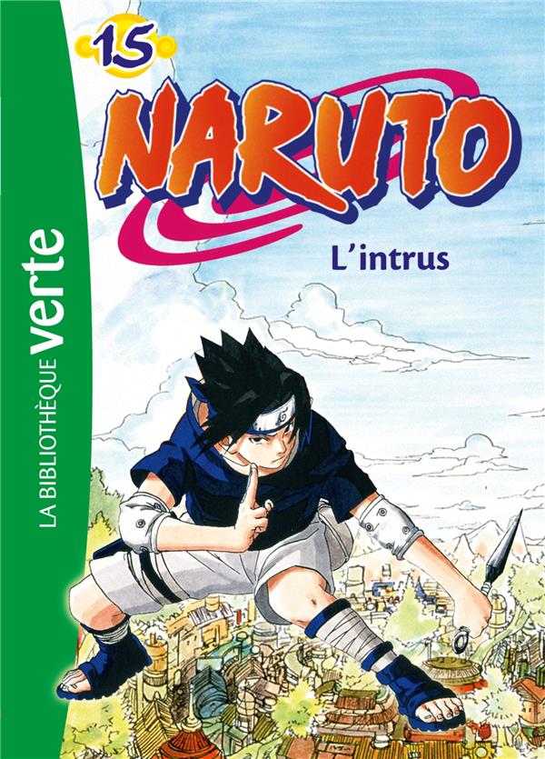 Naruto Tome 15 : l'intrus