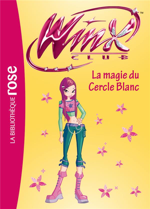 Winx Club Tome 35 : la magie du cercle blanc