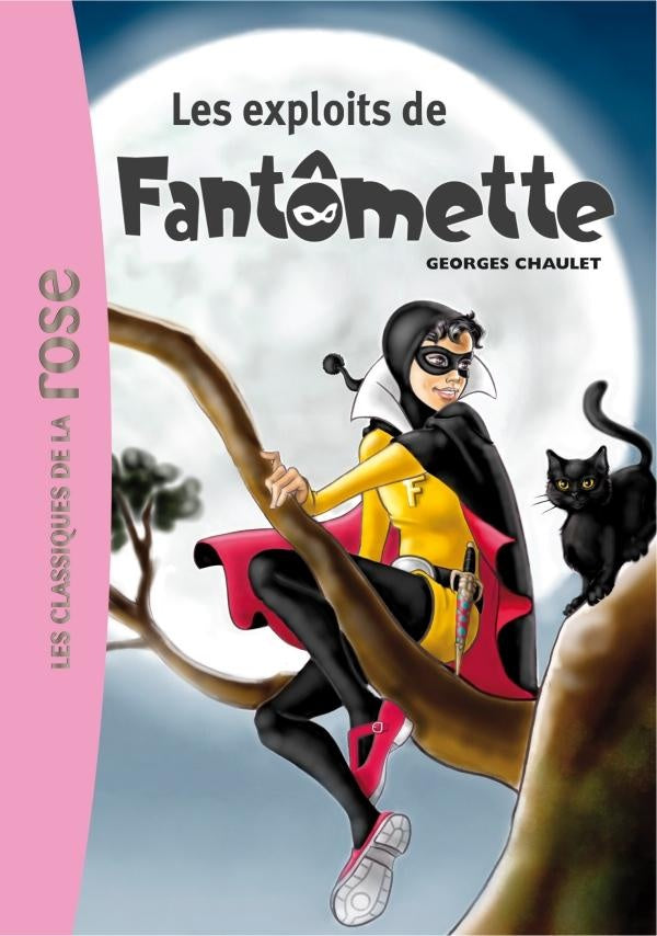 Fantômette Tome 1 ; les exploits de Fantômette