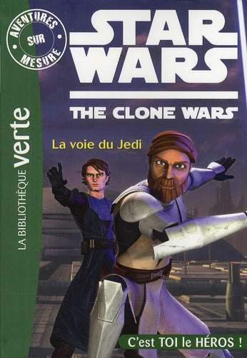 Star wars - the clone wars Tome 1 ; la voie du Jedi
