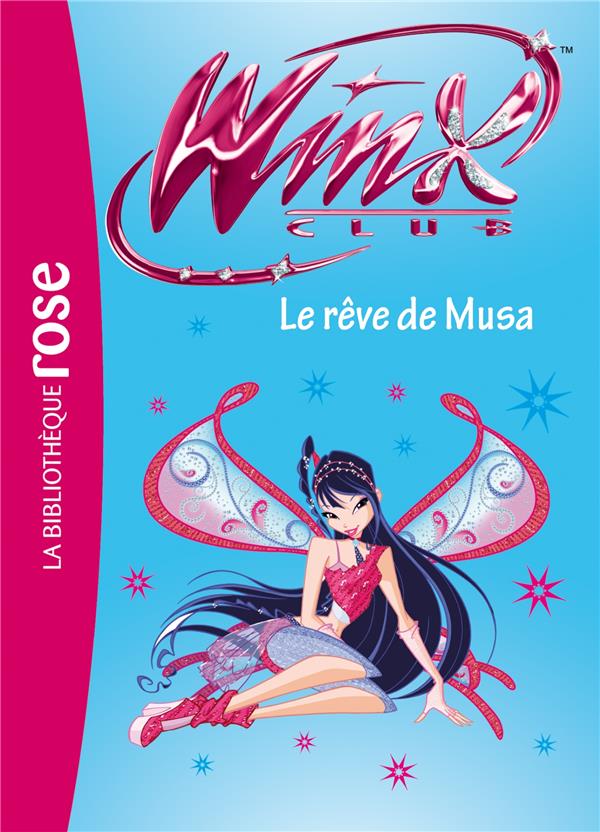 Winx Club Tome 37 : le rêve de Musa