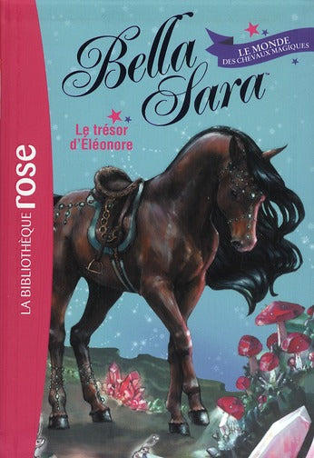 Bella Sara Tome 2 ; le trésor d'Eléonore