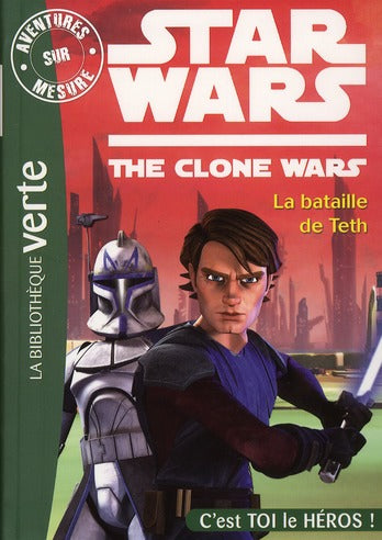 Star wars - the clone wars Tome 2 ; la bataille de Teth