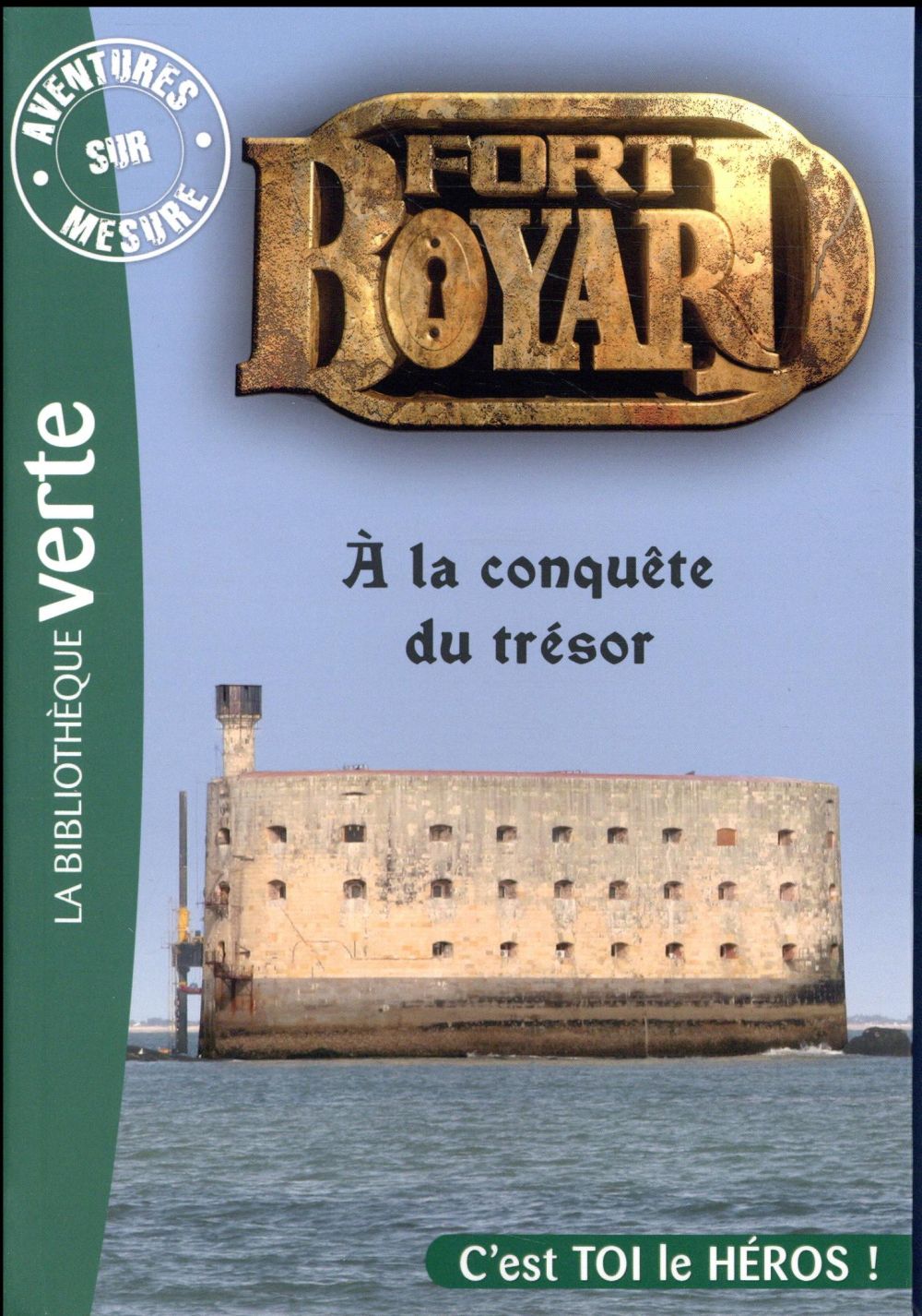 Fort Boyard ; à la conquête du trésor