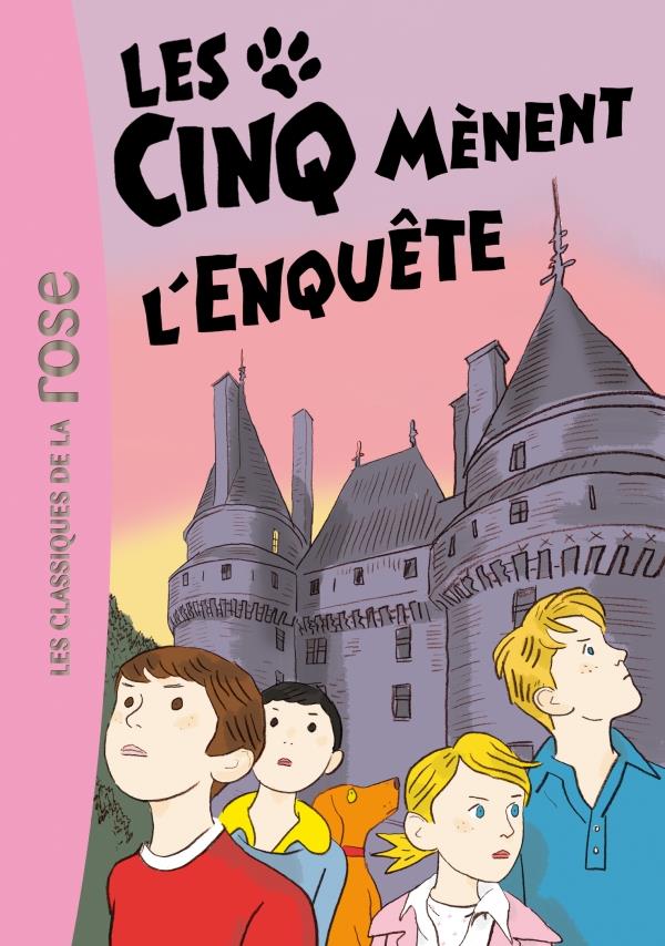 Le Club des Cinq Tome 24 : les Cinq mènent l'enquête