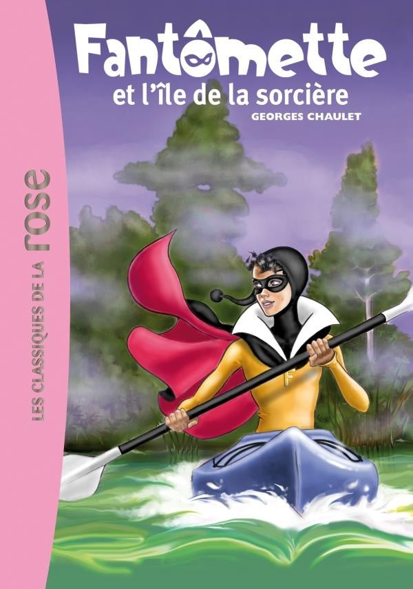 Fantômette Tome 5 ; Fantômette et l'île de la sorcière