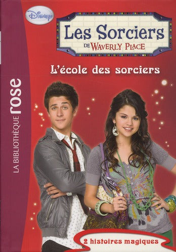 Les sorciers de Waverly Place Tome 5 ; l'école des sorciers