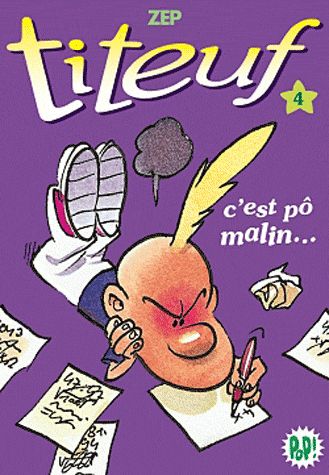 Titeuf Tome 4 : c'est pô malin...