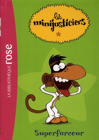 Les Minijusticiers Tome 3 : Superfarceur