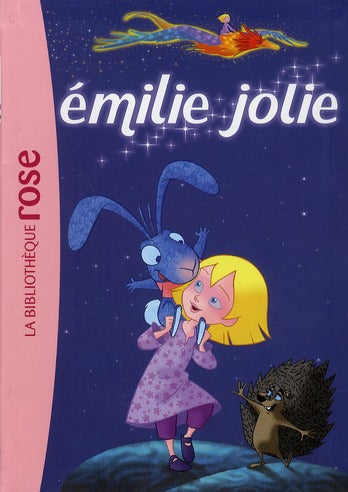 Emilie Jolie ; le roman du film