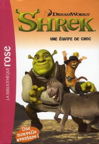 Shrek Tome 2 ; une équipe de choc