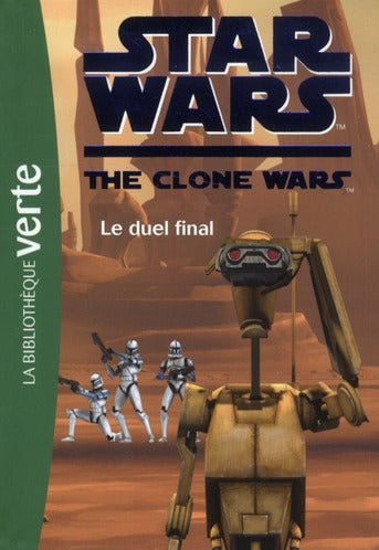 Star wars - the clone wars Tome 12 ; le duel final