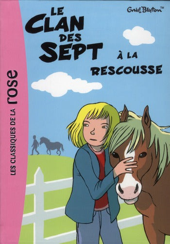 Le clan des sept à la rescousse