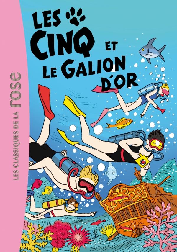 Le Club des Cinq Tome 28 : les Cinq et le galion d'or