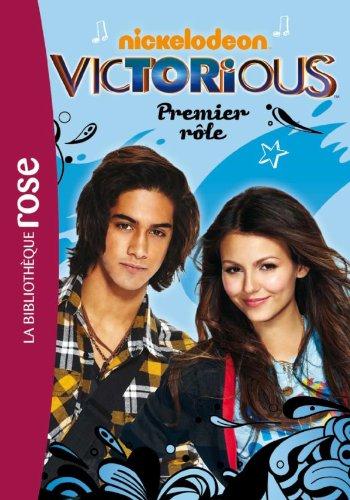 Victorious Tome 3 ; premier rôle