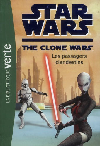 Star wars - the clone wars Tome 13 ; les passagers clandestins