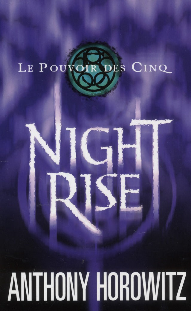 Le pouvoir des cinq Tome 3 ; night rise