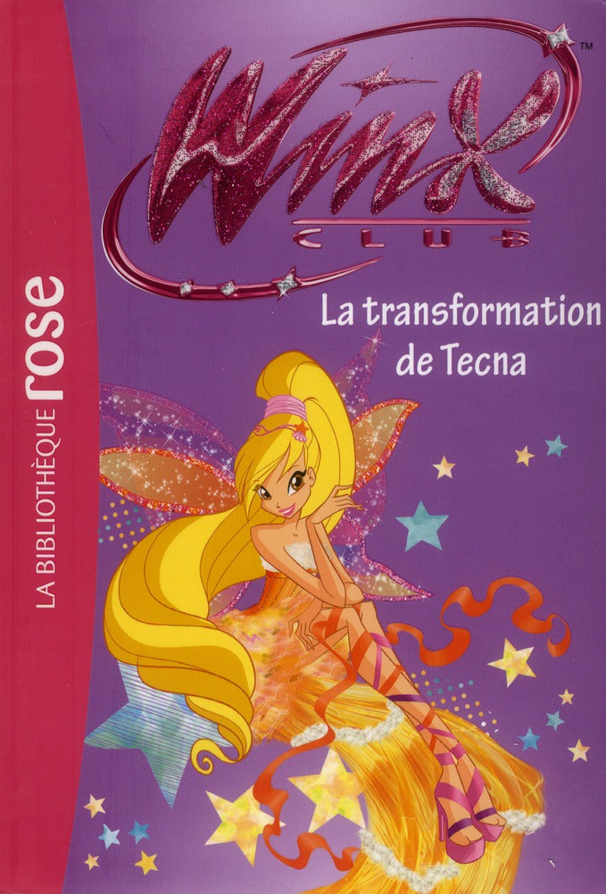 Winx Club Tome 47 : la transformation de Tecna