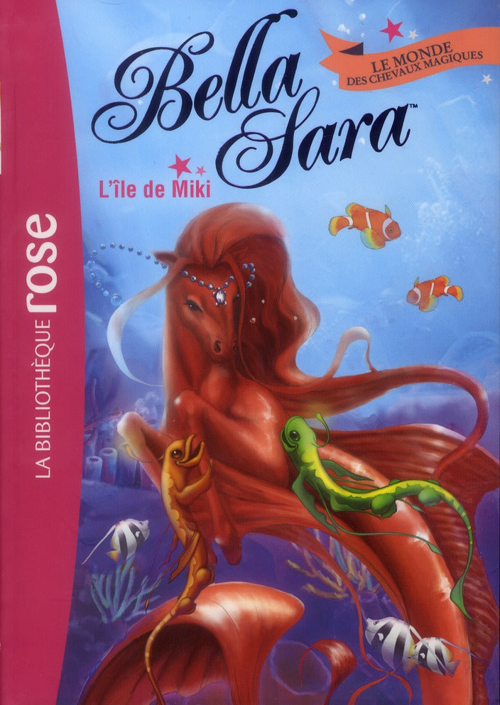 Bella Sara Tome 10 ; l'île de Miki