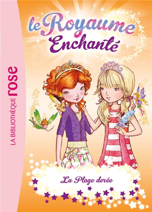 Le royaume enchanté Tome 6 ; la plage dorée