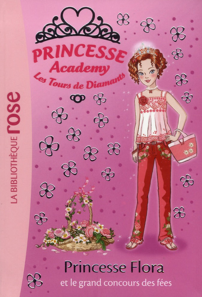 Princesse Academy Tome 42 ; Princesse Flora et le grand concours des fées