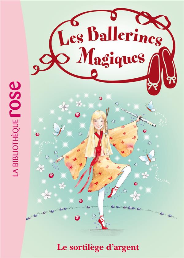 Les ballerines magiques Tome 23 ; le sortilège d'argent