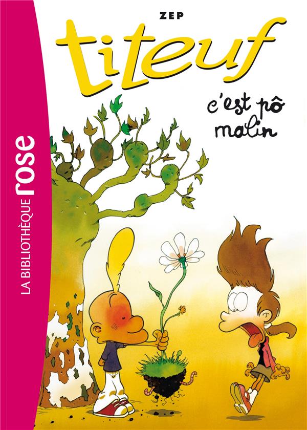 Titeuf Tome 4 : c'est pô malin