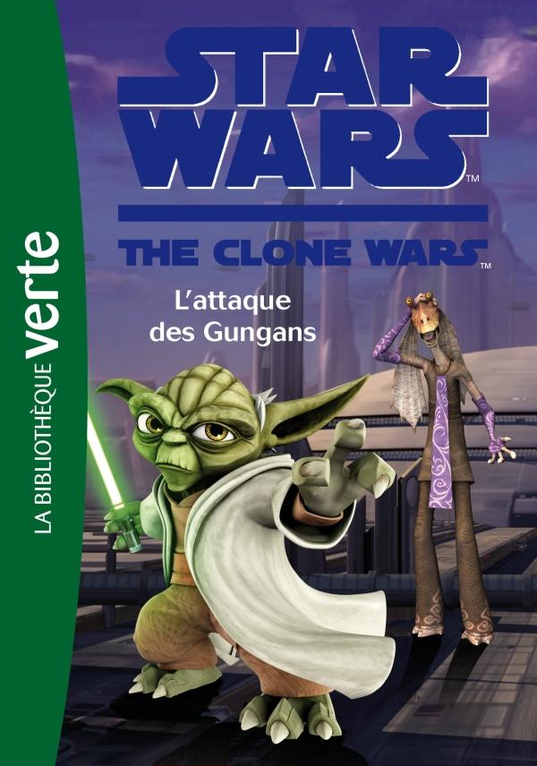 Star wars - the clone wars Tome 18 ; l'attaque des Gungans