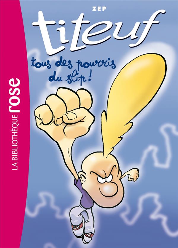 Titeuf Tome 12 : tous des pourris du slip !