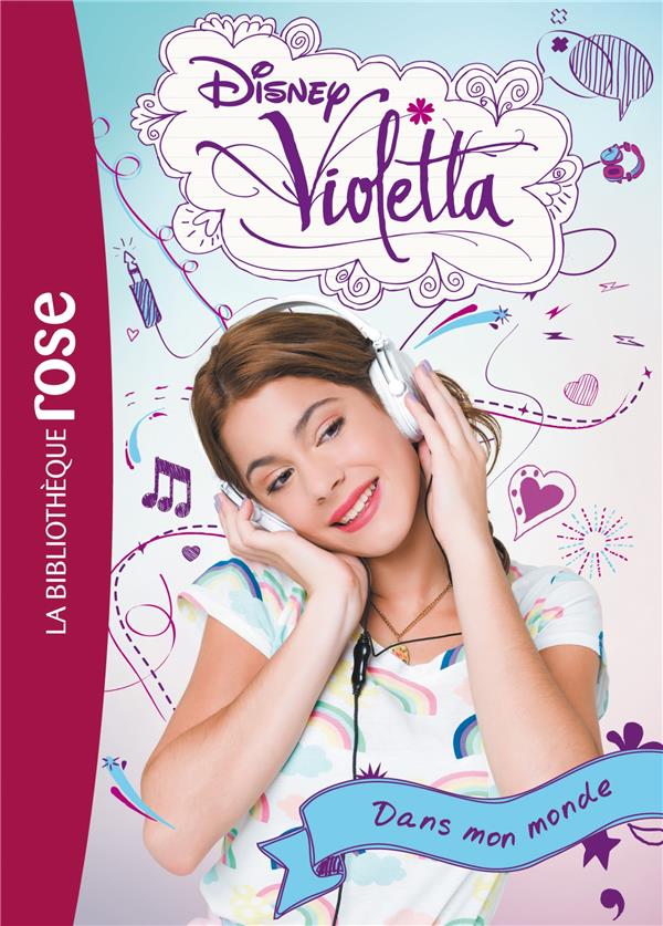 Violetta Tome 1 : dans mon monde