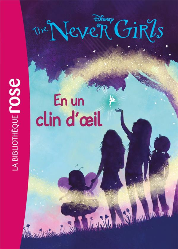 The never girls Tome 1 ; en un clin d'oeil