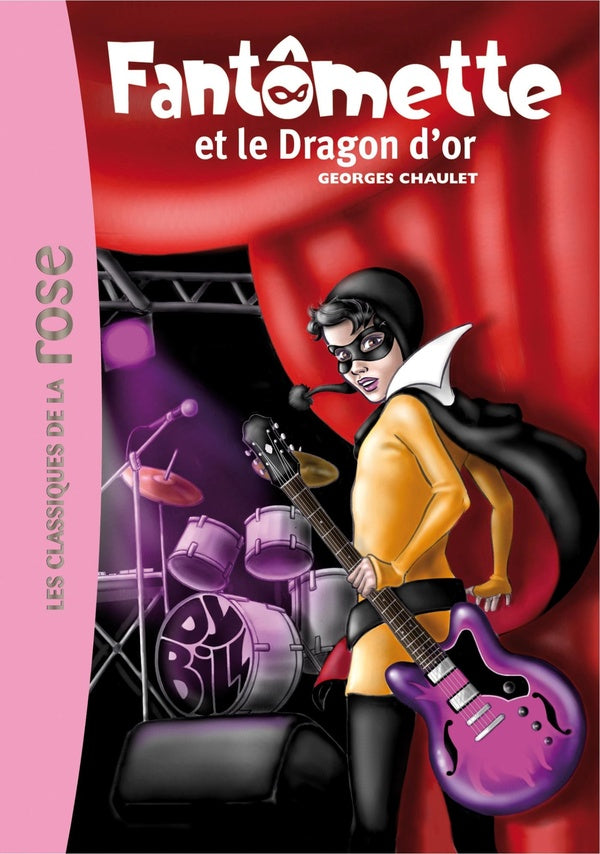Fantômette Tome 41 ; Fantômette et le dragon d'or