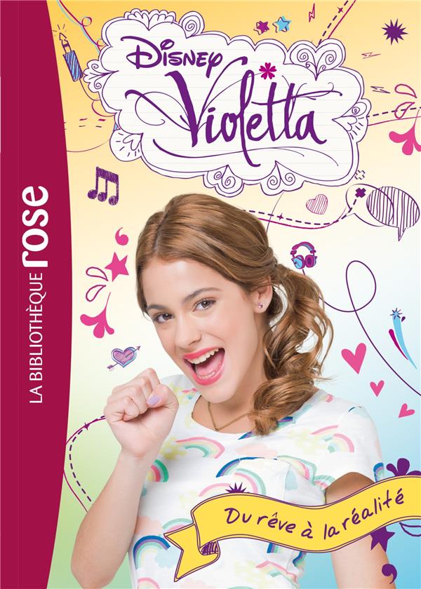 Violetta Tome 4 : du rêve à la réalité