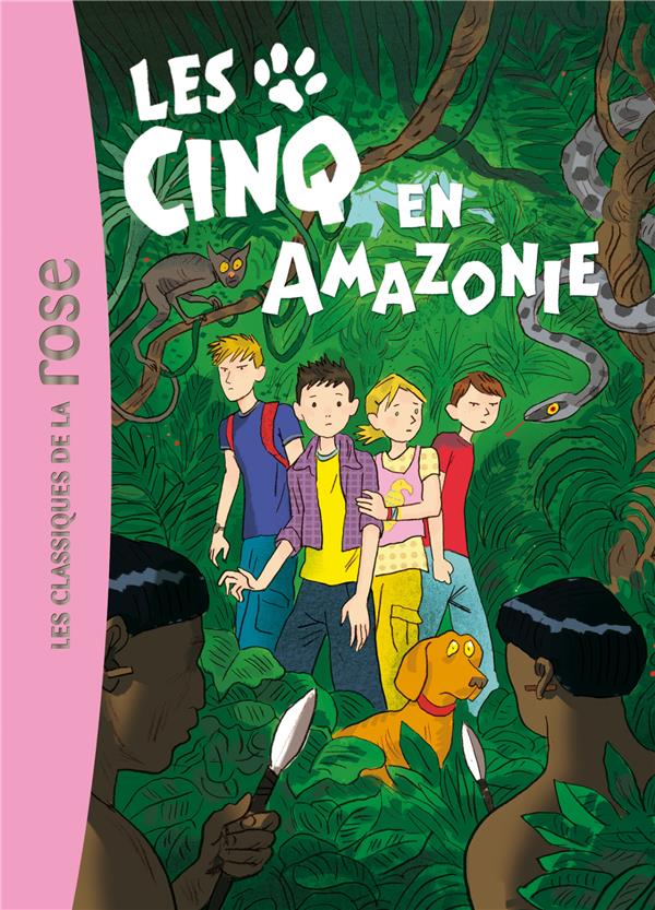 Le Club des Cinq Tome 40 : les cinq en Amazonie