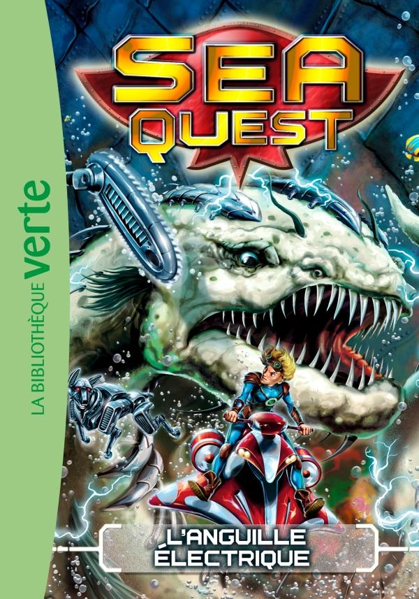 Sea quest Tome 2 ; l'anguille électrique