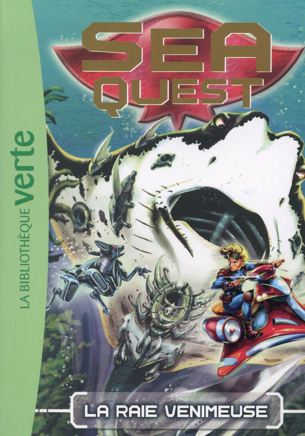 Sea quest Tome 3 ; la raie venimeuse