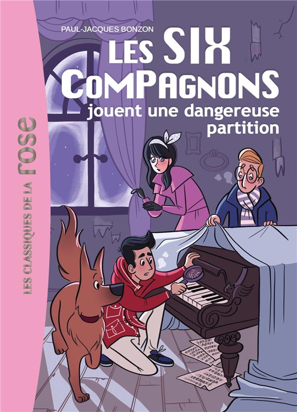 Les six compagnons Tome 6 ; les six compagnons jouent une partition dangereuse