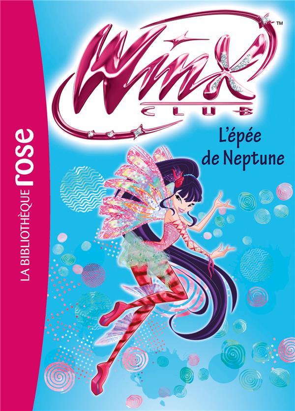 Winx Club Tome 54 : l'épée de Neptune