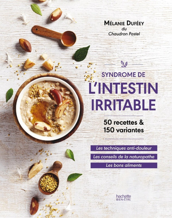 Syndrôme de l'intestin irritable ; 50 recettes & 150 variantes