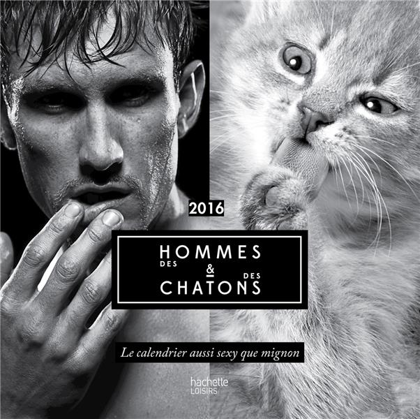 Calendrier des hommes et des chaton (édition 2016)