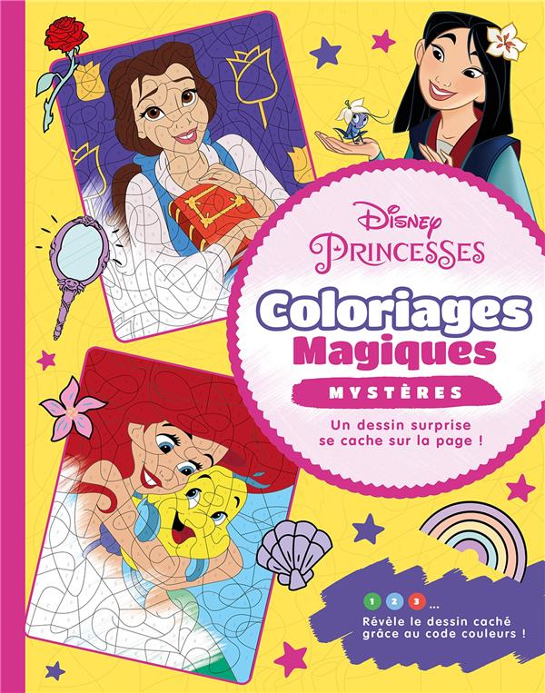 Coloriages magiques : Disney Princesses : mystères